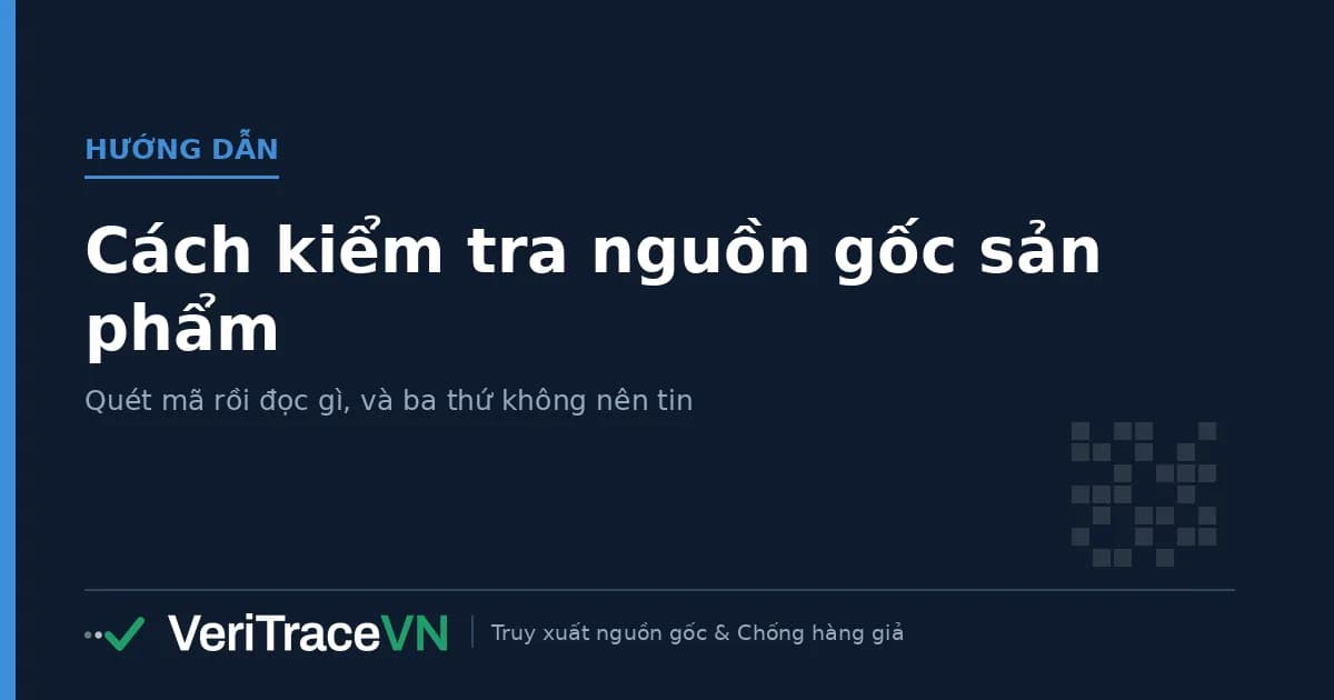 Người mua quét mã QR trên bao bì sản phẩm để kiểm tra nguồn gốc hàng hóa